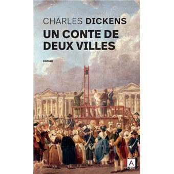 Un conte de deux cités, Charles Dickens, 1859