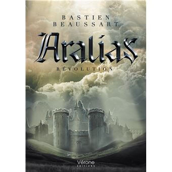 Aralias – Révolution, Bastien Beaussart, aux éditions Vérone