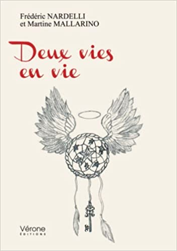 Deux vies en vie de Frédérique Nardelli et Martine Mallarino [témoignage]