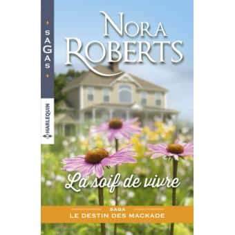 La soif de vivre, de Nora Roberts