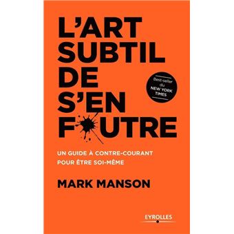 L’art subtil de s’en foutre, Mark Manson